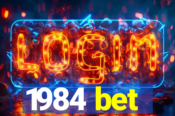 1984 bet